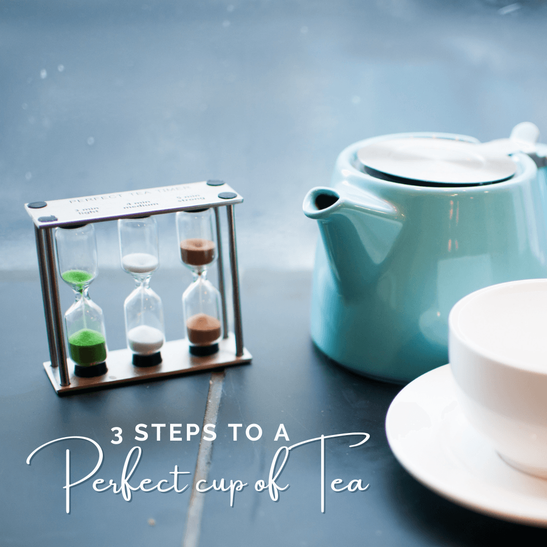 3 Steps to your perfect cup of tea