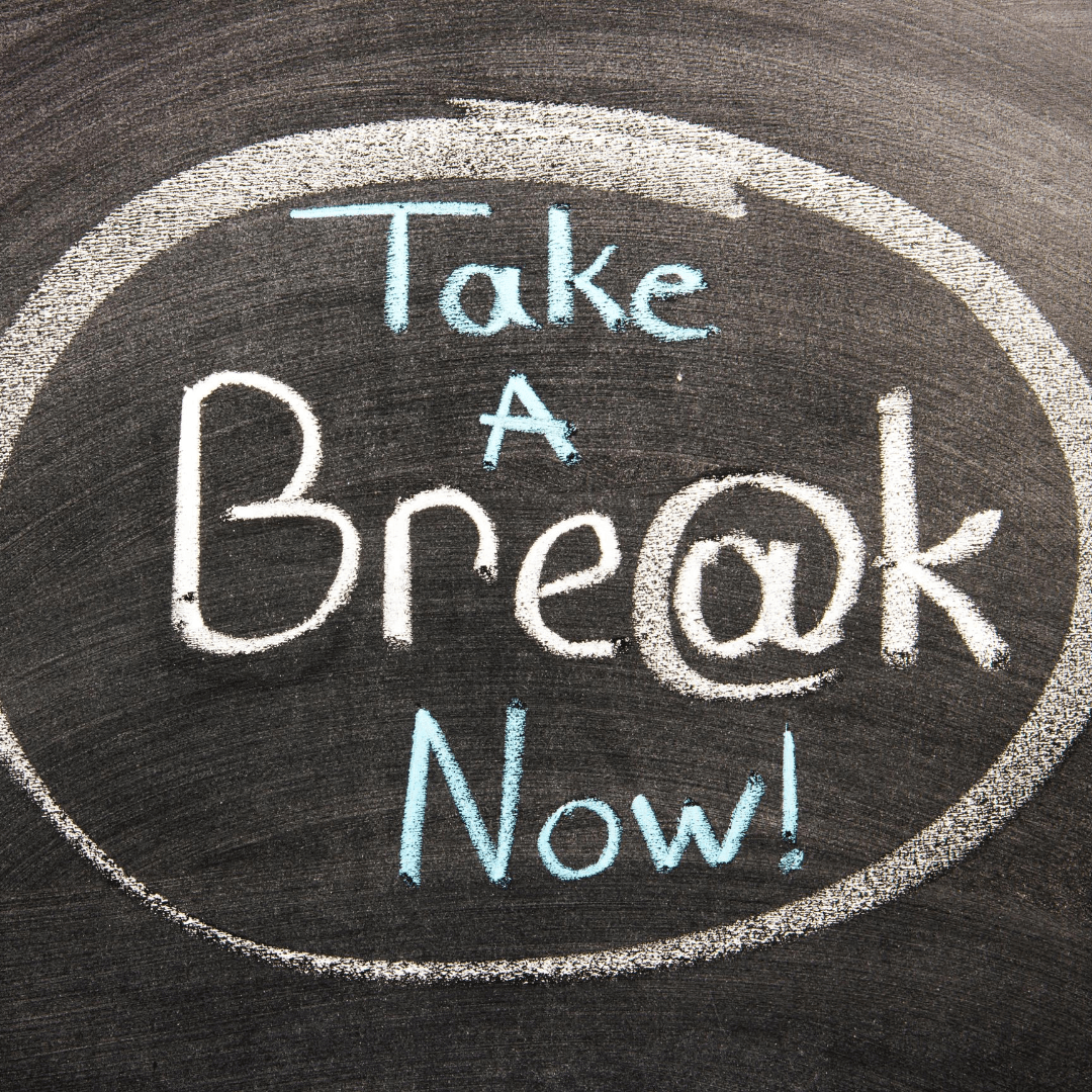 5 Benefits of Breaks