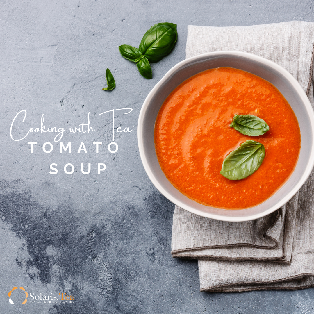 Cooking with Tea : Smoky Tomato Soup with French Lentils