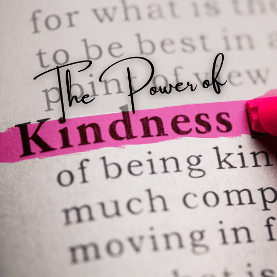 The Power of Kindness